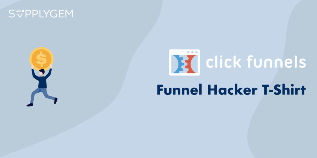 How to Get a Funnel Hacker TShirt for Free